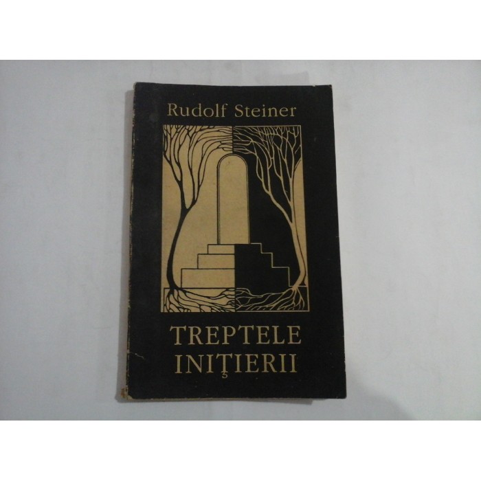TREPTELE INITIERII - RUDOLF STEINER